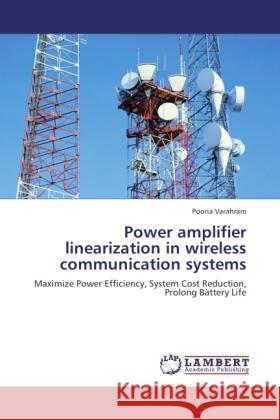 Power amplifier linearization in wireless communication systems Varahram, Pooria 9783845432823