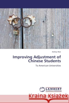 Improving Adjustment of Chinese Students Ren, Xinhui 9783845434544