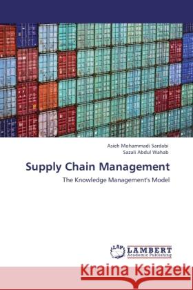 Supply Chain Management Mohammadi Sardabi, Asieh, Wahab, Sazali Abdul 9783845435442