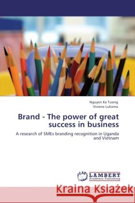 Brand - The power of great success in business Ke Tuong, Nguyen, Lukoma, Viviene 9783845435831