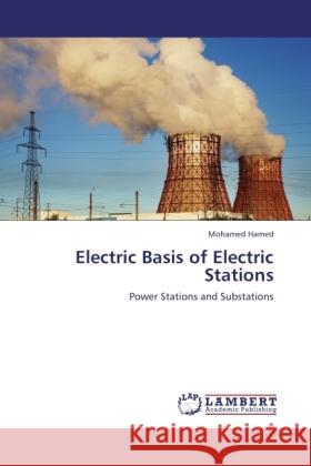 Electric Basis of Electric Stations Hamed, Mohamed 9783845436449