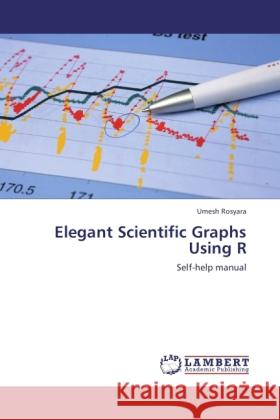 Elegant Scientific Graphs Using R Rosyara, Umesh 9783845436456