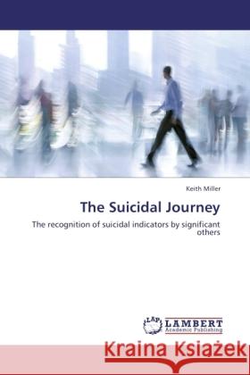 The Suicidal Journey Miller, Keith 9783845439587