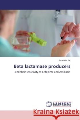 Beta lactamase producers Pal, Paramita 9783845439945