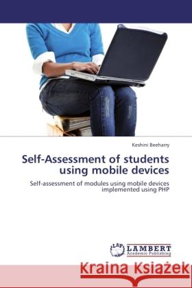 Self-Assessment of students using mobile devices Beeharry, Keshini 9783845440224