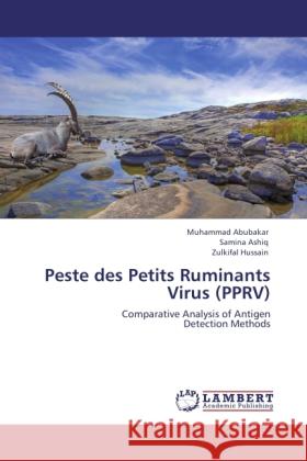 Peste des Petits Ruminants Virus (PPRV) Abubakar, Muhammad, Ashiq, Samina, Hussain, Zulkifal 9783845440804