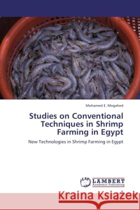 Studies on Conventional Techniques in Shrimp Farming in Egypt Megahed, Mohamed E. 9783845440972