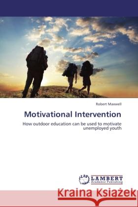 Motivational Intervention Maxwell, Robert 9783845443058