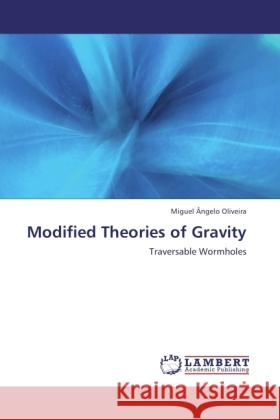 Modified Theories of Gravity Oliveira, Miguel Ângelo 9783845444697