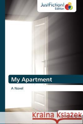 My Apartment Michael K. White 9783845445687 Justfiction Edition