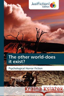 The Other World-Does It Exist? Rohan Ramchandran 9783845445823 Justfiction Edition