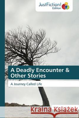 A Deadly Encounter & Other Stories Arora, Jaskaran Singh 9783845446455