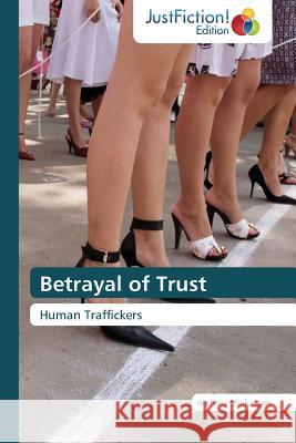 Betrayal of Trust Modungwo Anthony 9783845448251 Justfiction Edition