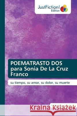 POEMATRASTO DOS para Sonia De La Cruz Franco Ruben Ramos Falconi   9783845448497