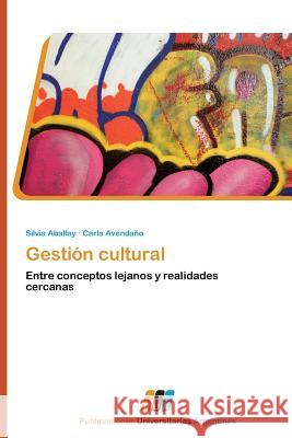 Gestion Cultural Aballay Silvia 9783845460321 Publicaciones Universitarias Argentinas