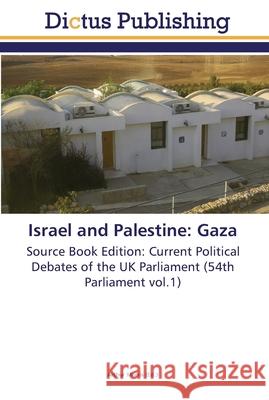 Israel and Palestine: Gaza Morris, Arthur 9783845466514