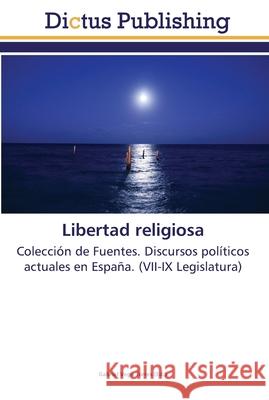 Libertad religiosa Vega Torres, Gabriel 9783845467696 Dictus Publishing