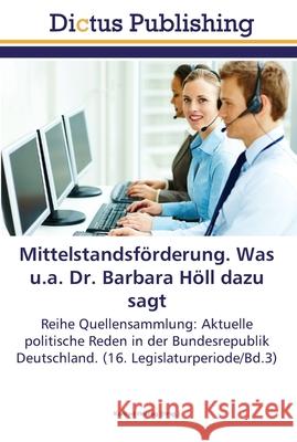 Mittelstandsförderung. Was u.a. Dr. Barbara Höll dazu sagt Herzog, Konrad 9783845467764