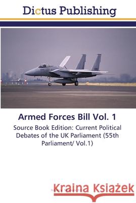 Armed Forces Bill Vol. 1 Simmons, Rebecca 9783845467931