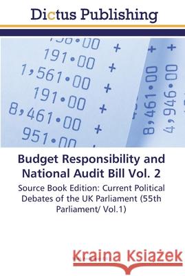 Budget Responsibility and National Audit Bill Vol. 2 Anderson, Mark 9783845468037