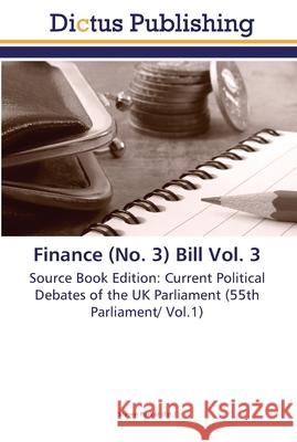 Finance (No. 3) Bill Vol. 3 Parker, Steven 9783845468280