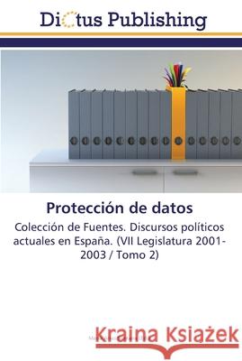 Protección de datos Arias Santana, María 9783845468303 Dictus Publishing
