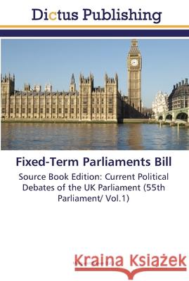 Fixed-Term Parliaments Bill Brown, Margaret 9783845468563