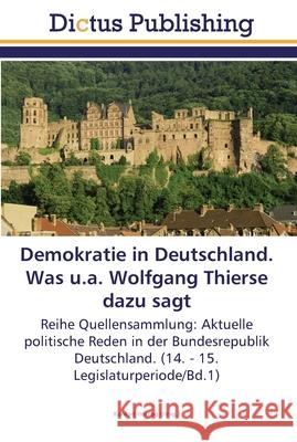 Demokratie in Deutschland. Was u.a. Wolfgang Thierse dazu sagt Herzog, Konrad 9783845468983