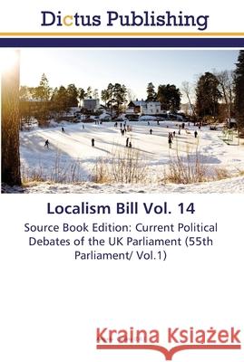 Localism Bill Vol. 14 Collins, Angela 9783845469232