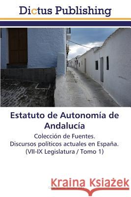 Estatuto de Autonomia de Andalucia Alvarez Romero Carla   9783845469713