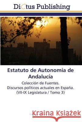 Estatuto de Autonomía de Andalucía Álvarez Romero, Carla 9783845469751