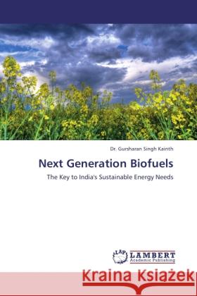 Next Generation Biofuels Kainth, Gursharan Singh 9783845470061