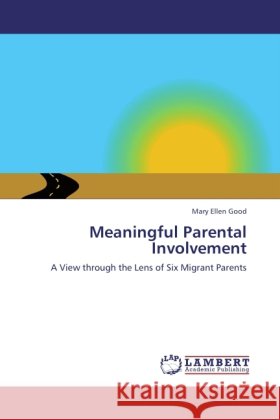 Meaningful Parental Involvement Good, Mary Ellen 9783845470610