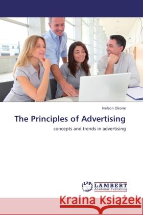 The Principles of Advertising Okorie, Nelson 9783845471631