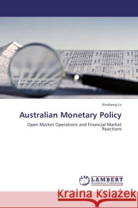 Australian Monetary Policy Lu, Xinsheng 9783845472850