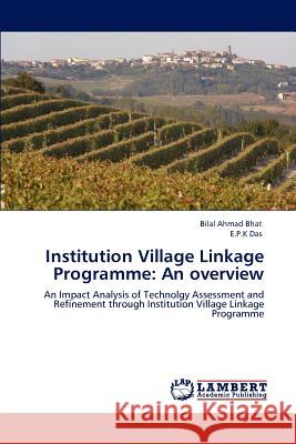 Institution Village Linkage Programme: An overview Bhat, Bilal Ahmad 9783845473642