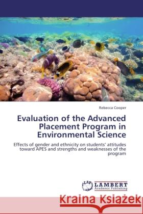 Evaluation of the Advanced Placement Program in Environmental Science Cooper, Rebecca 9783845475080