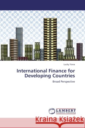 International Finance for Developing Countries Yona, Lucky 9783845478197