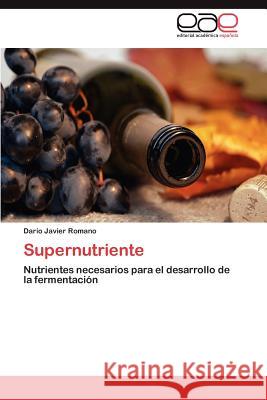 Supernutriente Dario Javier Romano 9783845480398 Editorial Acad Mica Espa Ola
