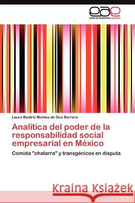 Analítica del poder de la responsabilidad social empresarial en México Montes de Oca Barrera Laura Beatriz 9783845483627