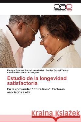 Estudio de La Longevidad Satisfactoria Bernal Hernandez Enrique Esteban 9783845485126