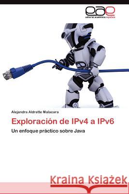 Exploración de IPv4 a IPv6 Aldrette Malacara Alejandra 9783845485195