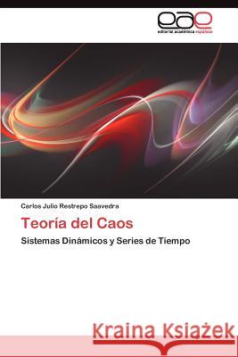 Teoría del Caos Restrepo Saavedra Carlos Julio 9783845485935