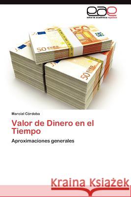 Valor de Dinero en el Tiempo Córdoba Marcial 9783845486567 Editorial Acad Mica Espa Ola