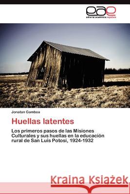 Huellas latentes Gamboa Jonatan 9783845486970 Editorial Acad Mica Espa Ola