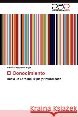 El Conocimiento Melina Gast?lu 9783845488486