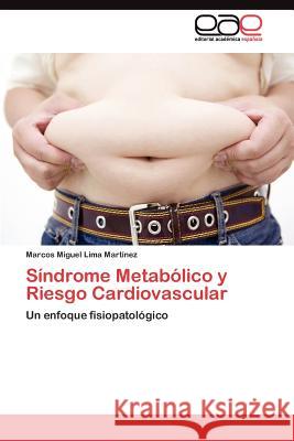 Síndrome Metabólico y Riesgo Cardiovascular Lima Martínez Marcos Miguel 9783845488691 Editorial Acad Mica Espa Ola