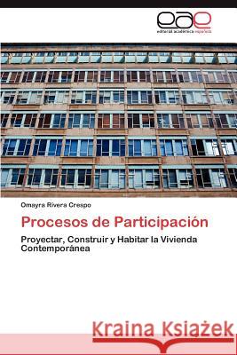Procesos de Participación Rivera Crespo Omayra 9783845489193 Editorial Acad Mica Espa Ola