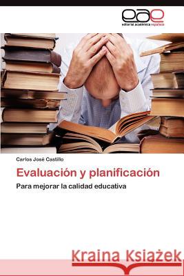 Evaluación y planificación Castillo Carlos José 9783845490854 Editorial Acad Mica Espa Ola