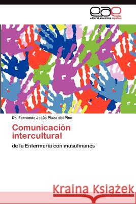 Comunicación intercultural Plaza del Pino Fernando Jesús 9783845491295 Editorial Acad Mica Espa Ola